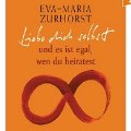 Liebe Dich selbst